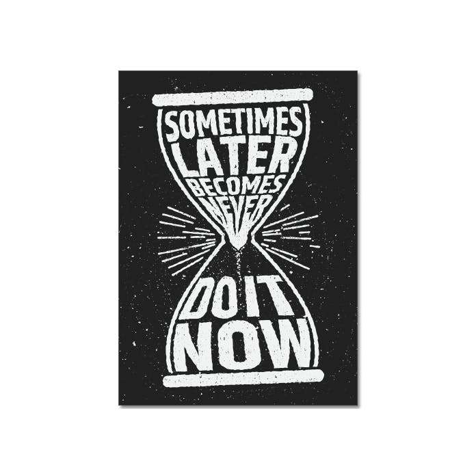 do it now print poster$12.90